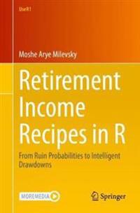 Retirement Income Recipes in R