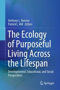 Ecology of Purposeful Living Across the Lifespan