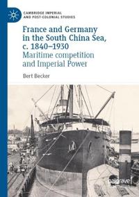 France and Germany in the South China Sea, c. 1840-1930