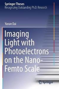Bokomslag för "Imaging Light with Photoelectrons on the Nano-Femto Scale"