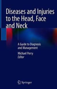 Diseases and Injuries to the Head, Face and Neck
