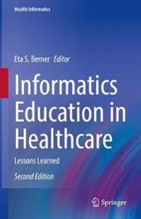 Informatics Education in Healthcare