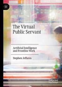 The Virtual Public Servant