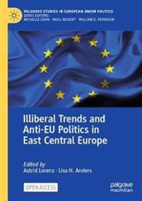 Bokomslag för "Illiberal Trends and Anti-EU Politics in East Central Europe"