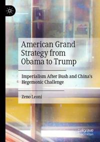 Bokomslag för "American Grand Strategy from Obama to Trump"