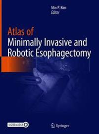 Bokomslag för "Atlas of Minimally Invasive and Robotic Esophagectomy"