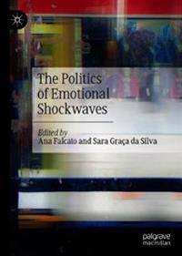 Bokomslag for "The Politics of Emotional Shockwaves"