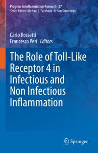 Role of Toll-Like Receptor 4 in Infectious and Non Infectious Inflammation