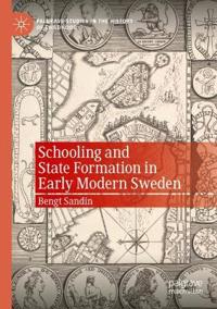 Bokomslag för "Schooling and State Formation in Early Modern Sweden"