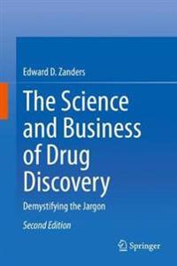 The Science and Business of Drug Discovery