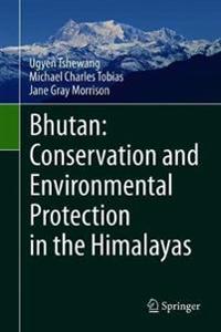 Kirjan kansi "Bhutan: Conservation and Environmental Protection in the Himalayas"