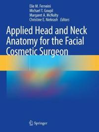 Bokomslag för "Applied Head and Neck Anatomy for the Facial Cosmetic Surgeon"