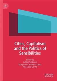 Kirjan kansi "Cities, Capitalism and the Politics of Sensibilities"