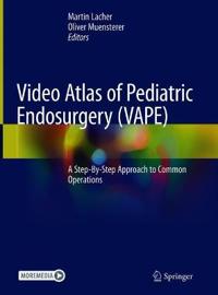 Video Atlas of Pediatric Endosurgery (VAPE)
