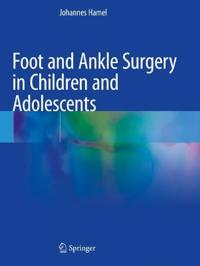 Bokomslag för "Foot and Ankle Surgery in Children and Adolescents"