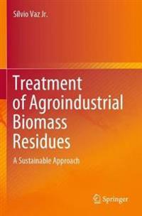Treatment of Agroindustrial Biomass Residues