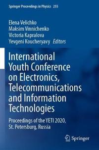International Youth Conference on Electronics, Telecommunications and Information Technologies