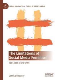 Bokomslag för "The Limitations of Social Media Feminism"
