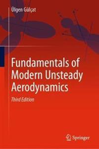 Fundamentals of Modern Unsteady Aerodynamics