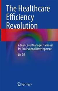 Bokomslag för "The Healthcare Efficiency Revolution"