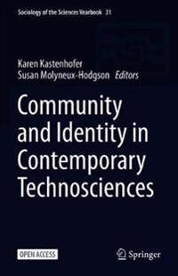 Community and Identity in Contemporary Technosciences