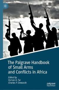 Bokomslag för "The Palgrave Handbook of Small Arms and Conflicts in Africa"