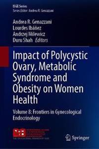 Impact of Polycystic Ovary, Metabolic Syndrome and Obesity on Women Health