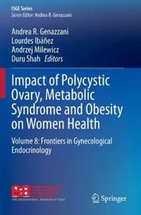 Bokomslag för "Impact of Polycystic Ovary, Metabolic Syndrome and Obesity on Women Health"