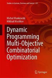 Dynamic Programming Multi-Objective Combinatorial Optimization
