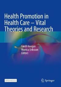 Kirjan kansi "Health Promotion in Health Care – Vital Theories and Research"