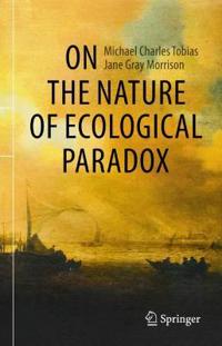 Bokomslag för "On the Nature of Ecological Paradox"