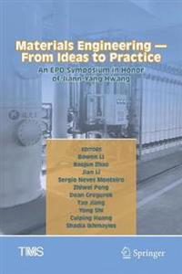 Bokomslag för "Materials Engineering—From Ideas to Practice: An EPD Symposium in Honor of Jiann-Yang Hwang"