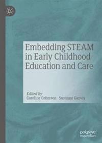 Embedding STEAM in Early Childhood Education and Care
