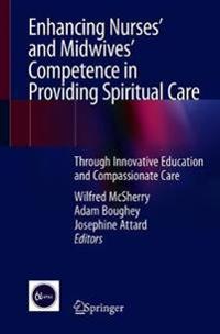 Enhancing Nurses’ and Midwives’ Competence in Providing Spiritual Care