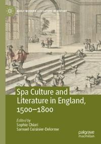Spa Culture and Literature in England, 1500-1800