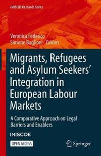 Bokomslag för "Migrants, Refugees and Asylum Seekers’ Integration in European Labour Markets"