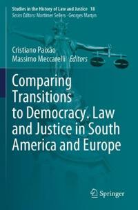 Bokomslag för "Comparing Transitions to Democracy. Law and Justice in South America and Europe"