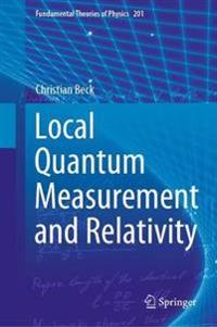 Local Quantum Measurement and Relativity