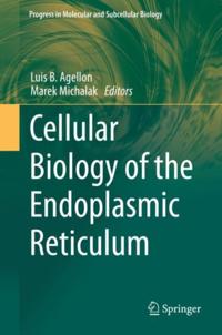 Cellular Biology of the Endoplasmic Reticulum