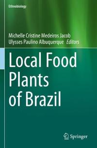 Bokomslag för "Local Food Plants of Brazil"