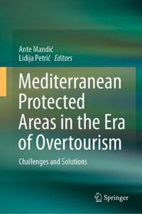 Bokomslag för "Mediterranean Protected Areas in the Era of Overtourism"