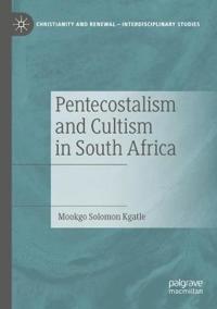 Bokomslag för "Pentecostalism and Cultism in South Africa"