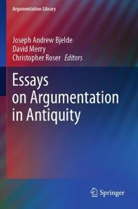 Essays on Argumentation in Antiquity