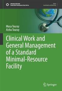 Clinical Work and General Management of a Standard Minimal-Resource Facility