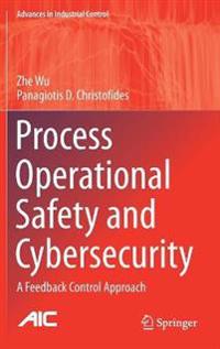 Process Operational Safety and Cybersecurity