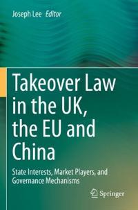 Bokomslag för "Takeover Law in the UK, the EU and China"