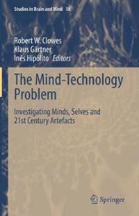 The Mind-Technology Problem