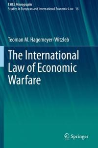 Bokomslag för "The International Law of Economic Warfare"