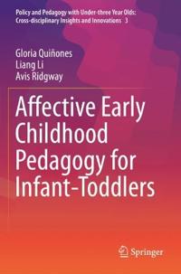 Bokomslag for "Affective Early Childhood Pedagogy for Infant-Toddlers"