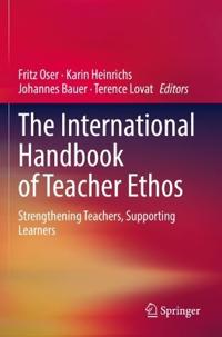 Bokomslag för "The International Handbook of Teacher Ethos"